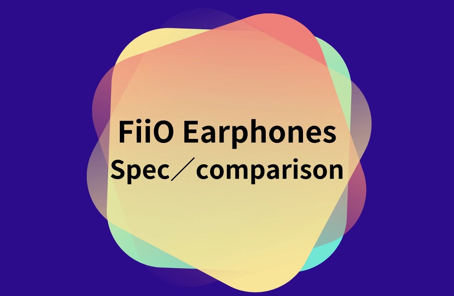 Fiio Earphones Specs